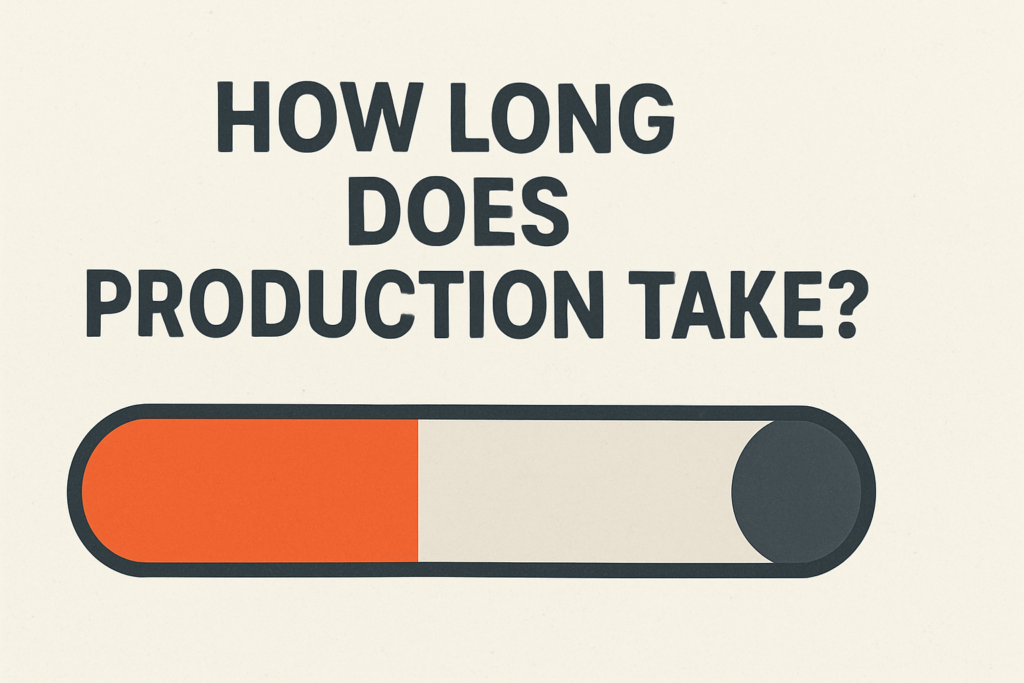 How Long Does Production Take (1)